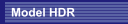 Model HDR